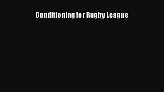 [PDF Download] Conditioning for Rugby League [Download] Full Ebook