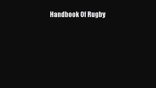 [PDF Download] Handbook Of Rugby [Read] Online