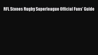 [PDF Download] RFL Stones Rugby Superleague Official Fans' Guide [Download] Online