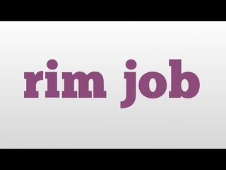 rim job meaning and pronunciation
