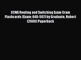 [PDF Download] CCNA Routing and Switching Exam Cram Flashcards (Exam: 640-507) by Gradante