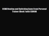 [PDF Download] CCNA Routing and Switching Exam Cram Personal Trainer (Book ) with CDROM [PDF]