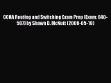 [PDF Download] CCNA Routing and Switching Exam Prep (Exam: 640-507) by Shawn D. McNutt (2000-05-19)
