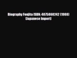 [PDF Download] Biography Foujita ISBN: 4875860242 (1988) [Japanese Import] [Download] Online
