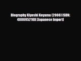 [PDF Download] Biography Kiyoshi Koyama (2008) ISBN: 488695216X [Japanese Import] [PDF] Full