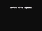 [PDF Download] Eleonora Duse: A Biography [Download] Online