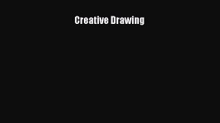 [PDF Download] Creative Drawing [Read] Online