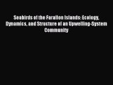 [PDF Download] Seabirds of the Farallon Islands: Ecology Dynamics and Structure of an Upwelling-System