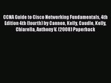 [PDF Download] CCNA Guide to Cisco Networking Fundamentals 4th Edition 4th (fourth) by Cannon