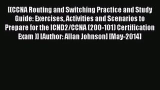 [PDF Download] CCNA Routing and Switching Practice and Study Guide: Exercises Activities and