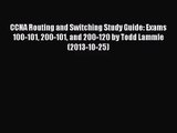 [PDF Download] CCNA Routing and Switching Study Guide: Exams 100-101 200-101 and 200-120 by
