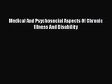 PDF Download Medical And Psychosocial Aspects Of Chronic Illness And Disability Download Online