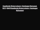 Kandinsky Watercolours: Catalogue Raisonné 1922-1944 (Kandinsky Watercolours: Catalogue Raisonne)