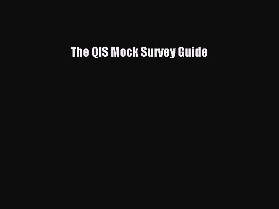PDF Download The QIS Mock Survey Guide Read Full Ebook