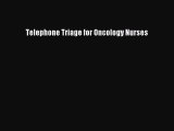 PDF Download Telephone Triage for Oncology Nurses PDF Full Ebook