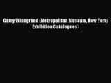 [PDF Download] Garry Winogrand (Metropolitan Museum New York: Exhibition Catalogues) [Download]