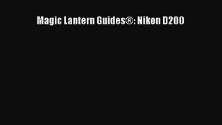[PDF Download] Magic Lantern Guides®: Nikon D200 [Download] Online