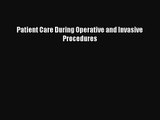 PDF Download Patient Care During Operative and Invasive Procedures Download Full Ebook