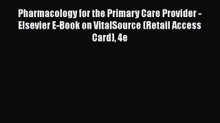 PDF Download Pharmacology for the Primary Care Provider - Elsevier E-Book on VitalSource (Retail