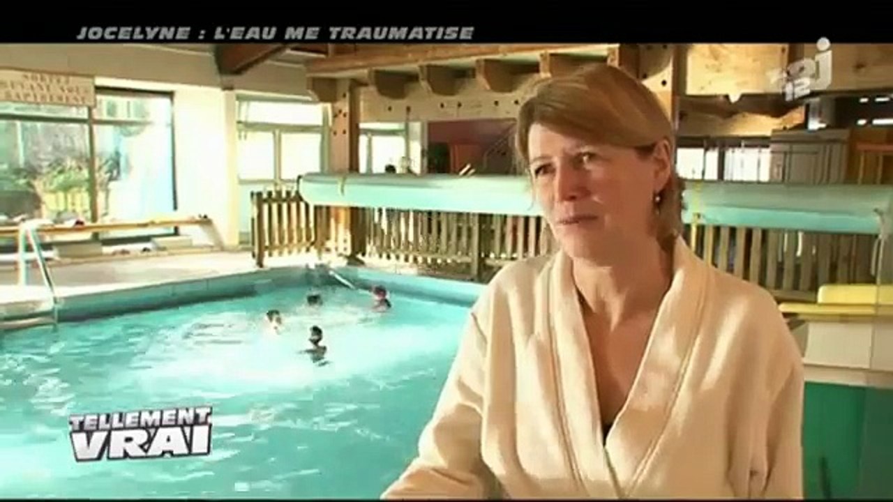 TELLEMENT VRAI - L\'eau me traumatise...