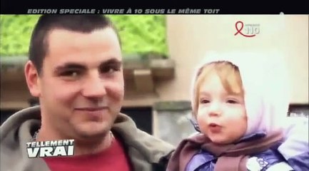 TELLEMENT VRAI - Vivre a 10 sous le meme toit...