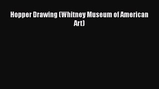 [PDF Download] Hopper Drawing (Whitney Museum of American Art) [Download] Full Ebook
