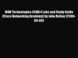 [PDF Download] WAN Technologies CCNA 4 Labs and Study Guide (Cisco Networking Academy) by John
