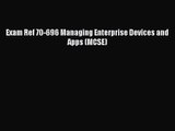 [PDF Download] Exam Ref 70-696 Managing Enterprise Devices and Apps (MCSE) [Read] Online