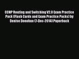 [PDF Download] CCNP Routing and Switching V2.0 Exam Practice Pack (Flash Cards and Exam Practice