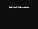 (PDF Download) Gus Powell: The Lonely Ones Read Online