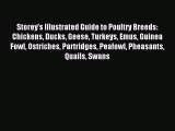 (PDF Download) Storey's Illustrated Guide to Poultry Breeds: Chickens Ducks Geese Turkeys Emus