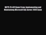 [PDF Download] MCTS 70-431 Exam Cram: Implementing and Maintaining Microsoft SQL Server 2005