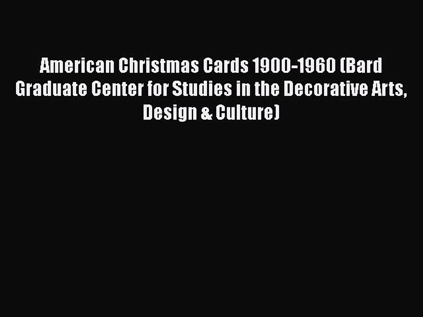 American Christmas Cards 1900 1960 Bard Graduate Center For