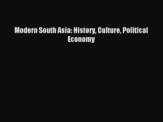 Descargar video: (PDF Download) Modern South Asia: History Culture Political Economy Read Online