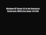 [PDF Download] Windows NT Server 4.0 in the Enterprise Flashcards: MCSE Core Exam #70-068 [Download]