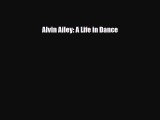 [PDF Download] Alvin Ailey: A Life in Dance [Download] Full Ebook