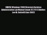 [PDF Download] [(MCSE Windows 2000 Directory Services Administration Lab Manual (exam 70-217)