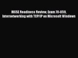 [PDF Download] MCSE Readiness Review Exam 70-059 Internetworking with TCP/IP on Microsoft Windows