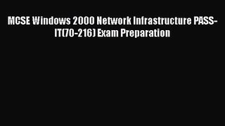 [PDF Download] MCSE Windows 2000 Network Infrastructure PASS-IT(70-216) Exam Preparation [PDF]