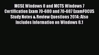 [PDF Download] MCSE Windows 8 and MCTS Windows 7 Certification Exam 70-680 and 70-687 ExamFOCUS