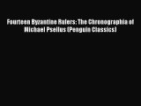 (PDF Download) Fourteen Byzantine Rulers: The Chronographia of Michael Psellus (Penguin Classics)