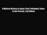 (PDF Download) A Modern History of Japan: From Tokugawa Times to the Present 2nd Edition Download