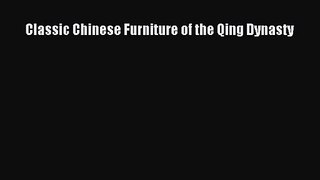 Classic Chinese Furniture of the Qing Dynasty  Free PDF