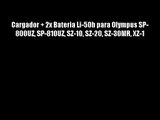 Cargador   2x Bateria Li-50b para Olympus SP-800UZ SP-810UZ SZ-10 SZ-20 SZ-30MR XZ-1