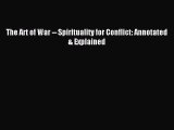 (PDF Download) The Art of War -- Spirituality for Conflict: Annotated & Explained Download