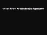 [PDF Download] Gerhard Richter Portraits: Painting Appearances [PDF] Full Ebook