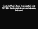 [PDF Download] Kandinsky Watercolours: Catalogue Raisonné 1922-1944 (Kandinsky Watercolours:
