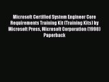 [PDF Download] Microsoft Certified System Engineer Core Requirements Training Kit (Training