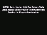 [PDF Download] NYSTCE Social Studies (005) Test Secrets Study Guide: NYSTCE Exam Review for