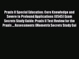 [PDF Download] Praxis II Special Education: Core Knowledge and Severe to Profound Applications